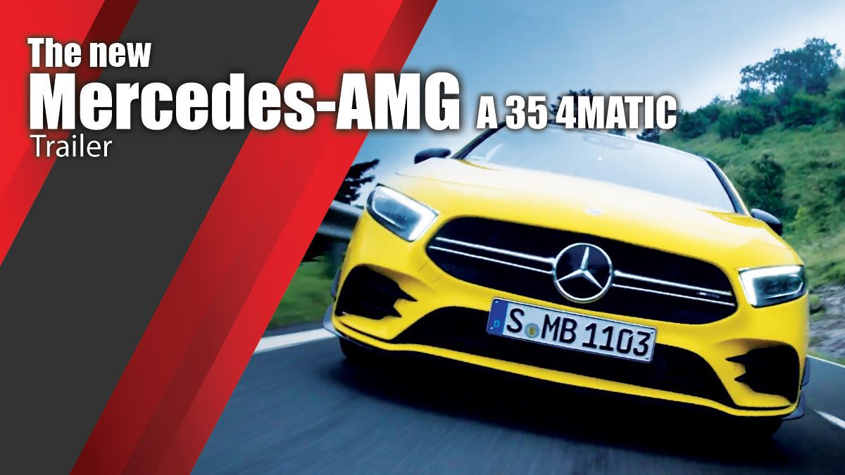 The new Mercedes-AMG A 35 4MATIC - Trailer