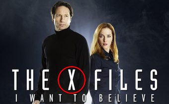 The X-Files: I Want to Believe ดิเอ็กซ์ไฟล์ส มูฟวี่: ความจริงที่ต้องเชื่อ
