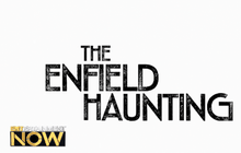 Hot Series Preview : The Enfield Haunting