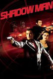 Shadow Man เงามัจจุราชมหาบรรลัย
