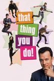 That Thing You Do! ฝันให้เป็นดาว!