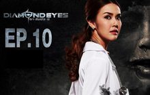 DIAMOND EYES ตา-สัมผัส-ผี EP.10
