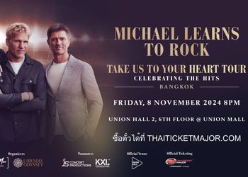 Michael Learns To Rock ประกาศ Asia Tour ในงาน Michael Learns To Rock “Take Us To Your Heart” Tour 2024 – Bangkok เตรียมบินตรงมาไทย วันที่ 8 พ.ย. 2567 รอบเดียวเท่านั้น