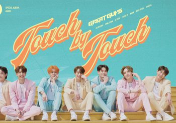 ทำความรู้จัก ‘GreatGuys’ กับอัลบั้มพิเศษ ‘Touch By Touch’ ส่งกำลังใจให้กับแฟนคลับทั่วโลก!