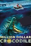 Million Dollar Crocodile โคตรไอ้เข้เงินล้าน