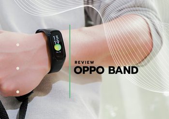 Activate Your Health From Home สุขภาพดีเริ่มต้นบนข้อมือ กับ OPPO Band