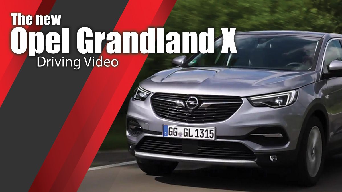 The new Opel Grandland X Driving Video