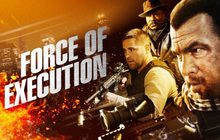 Force of Execution มหาประลัยจอมมาเฟีย