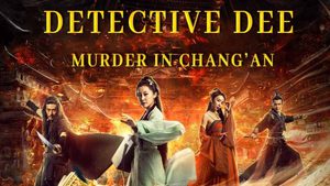 Detective Dee: Murder in Chang’an ตี๋เหรินเจี๋ย ปริศนาแห่งเมืองฉางอัน