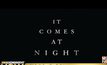 ผู้กำกับเปิดใจ เปลี่ยนฝันร้ายให้กลายเป็นหนังสยอง It Comes At Night