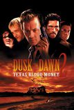 From Dusk Till Dawn 2 : Texas Blood Money พันธุ์นรกผ่าตะวัน ภาค 2