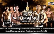 ศึกมวยไทยระดับโลก “MONO29 Topking World Series 2018” TK19