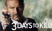 3 Days To Kill 3 วันโคตรอันตราย