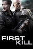 First Kill คนอึดแหกแผนปล้น