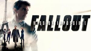 Mission: Impossible – Fallout มิชชั่น: อิมพอสซิเบิ้ล ฟอลล์เอาท์