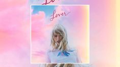 เพลงใหม่ Taylor Swift - Lover นิยามสื่อถึงคนที่เธอรัก - ติดเทรนอันดับ 1 Twitter ไทย