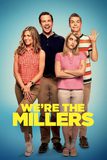 We’re the Millers มิลเลอร์ มิลรั่ว ครอบครัวกำมะลอ