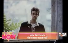 Jim Jarmusch ผู้กำกับสุดแนวสายอินดี้