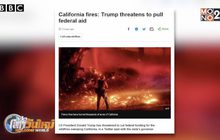 “ทรัมป์” ขู่ตัดงบช่วยเหลือไฟป่าในแคลิฟอร์เนีย