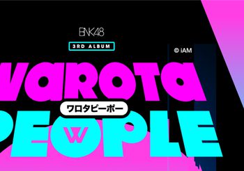 ปักหมุดรอ 2-Shot BNK48 3rdAlbum “Warota People” และการเป็นเซ็นเตอร์ครั้งแรกของ ‘ จีจี้ ‘