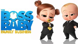 The Boss Baby 2: Family Business เดอะ บอส เบบี้ 2