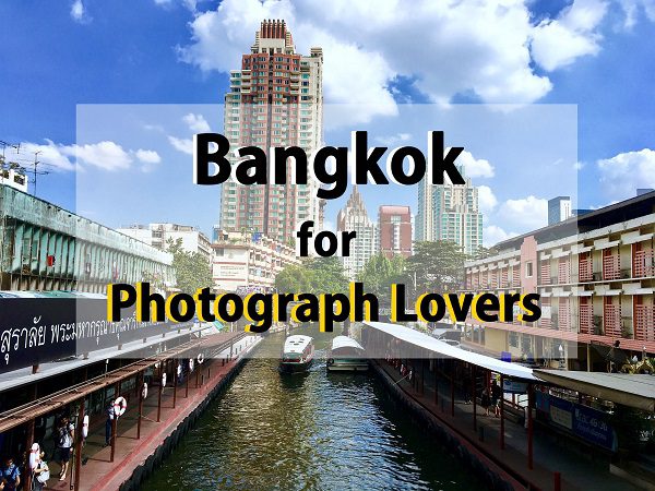 15 Places in Bangkok Suggested for Photograph Lovers