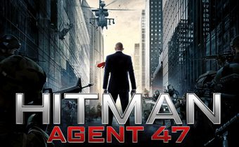 Hitman: Agent 47 ฮิทแมน: สายลับ 47