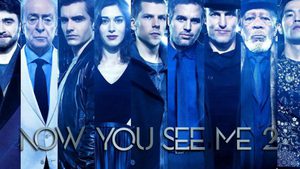 Now You See Me 2 อาชญากลปล้นโลก 2