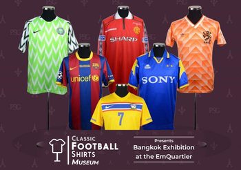 Classic Football Shirts จัดนิทรรศการเสื้อฟุตบอลสุดยิ่งใหญ่ที่ไทย ครั้งแรกในเอเชีย