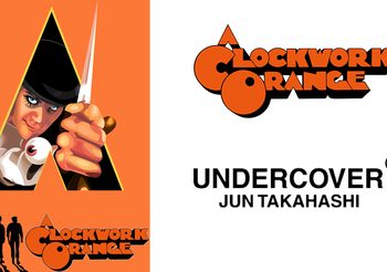 UNDERCOVER เปิดตัวคอลเลคชั่นใหม่ร่วมกับภาพยนตร์สุดคลาสสิค A Clockwork Orange