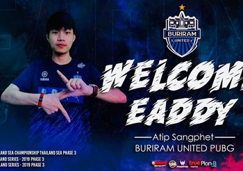 บุรีรัมย์ คว้าตัว EADDY IGL เสริมทัพทีม PUBG