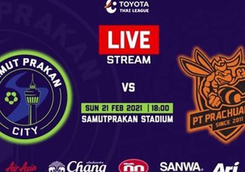ถ่ายทอดสดฟุตบอล สมุทรปราการ ซิตี้ VS พีที ประจวบ | ไทยลีก 2020-21