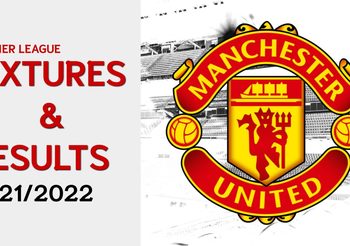 โปรแกรมฟุตบอลแมนยู วันนี้ ผลบอลแมนยู ฤดูกาล 2021-2022