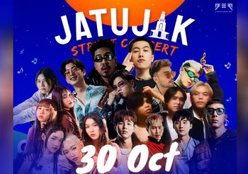 ล็อกปฏิทิน 30 ต.ค. นี้ JATUJAK STREET CONCERT วีค 3 พร้อมทวีความมันส์!!