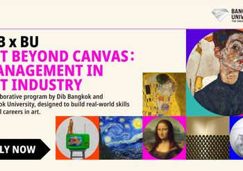 Dib Bangkok x BU เปิดหลักสูตร “Art Beyond Canvas: Management in Art Industry” เรียนรู้จากผู้เชี่ยวชาญ ยกระดับทักษะสู่นักบริหารจัดการศิลปะมืออาชีพ เริ่ม 19 ก.ค.นี้
