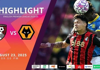 ไฮไลท์พรีเมียร์ลีก ล่าสุด บอร์นมัธ vs วูล์ฟแฮมป์ตัน (23-08-68)