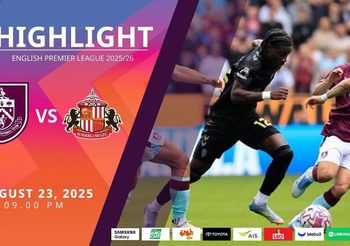 ไฮไลท์พรีเมียร์ลีก ล่าสุด เบิร์นลีย์ vs ซันเดอร์แลนด์ (23-08-68)