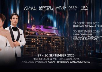 AVANI+ RIVERSIDE BANGKOK HOTEL X TPN GLOBAL ผนึกกำลังครั้งสำคัญ ต้อนรับเวทีระดับโลก “MISS & MISTER GLOBAL 2026”