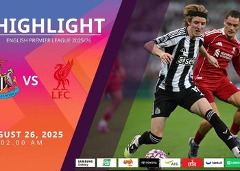 ไฮไลท์พรีเมียร์ลีก ล่าสุด นิวคาสเซิล vs ลิเวอร์พูล (26-08-68)