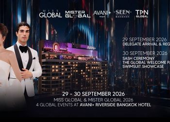 AVANI+ RIVERSIDE BANGKOK HOTEL X TPN GLOBAL ผนึกกำลังครั้งสำคัญ ต้อนรับเวทีระดับโลก “MISS & MISTER GLOBAL 2026”
