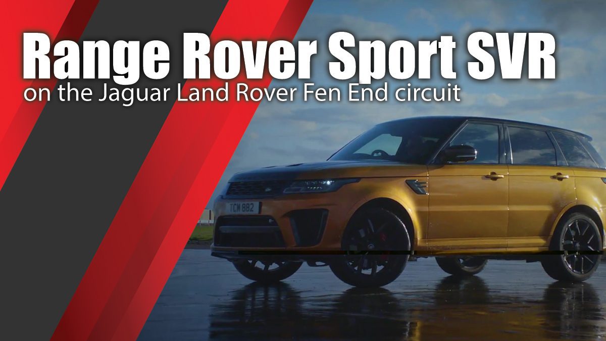 Range Rover Sport SVR on the Jaguar Land Rover Fen End circuit