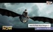 How To Train Your Dragon 3 ขยับกำหนดฉายมาเร็วขึ้น