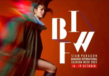 Siam Paragon Bangkok International Fashion Week 2025 (BIFW2025) แฟชั่นวีคยิ่งใหญ่ที่สุดแห่งปี ตอกย้ำให้ประเทศไทยเป็นเมืองแห่งแฟชั่นในภูมิภาคเอเชีย รวมดีไซเนอร์ไทยปล่อยพลังและศักยภาพสู่สายตาทั่วโลก