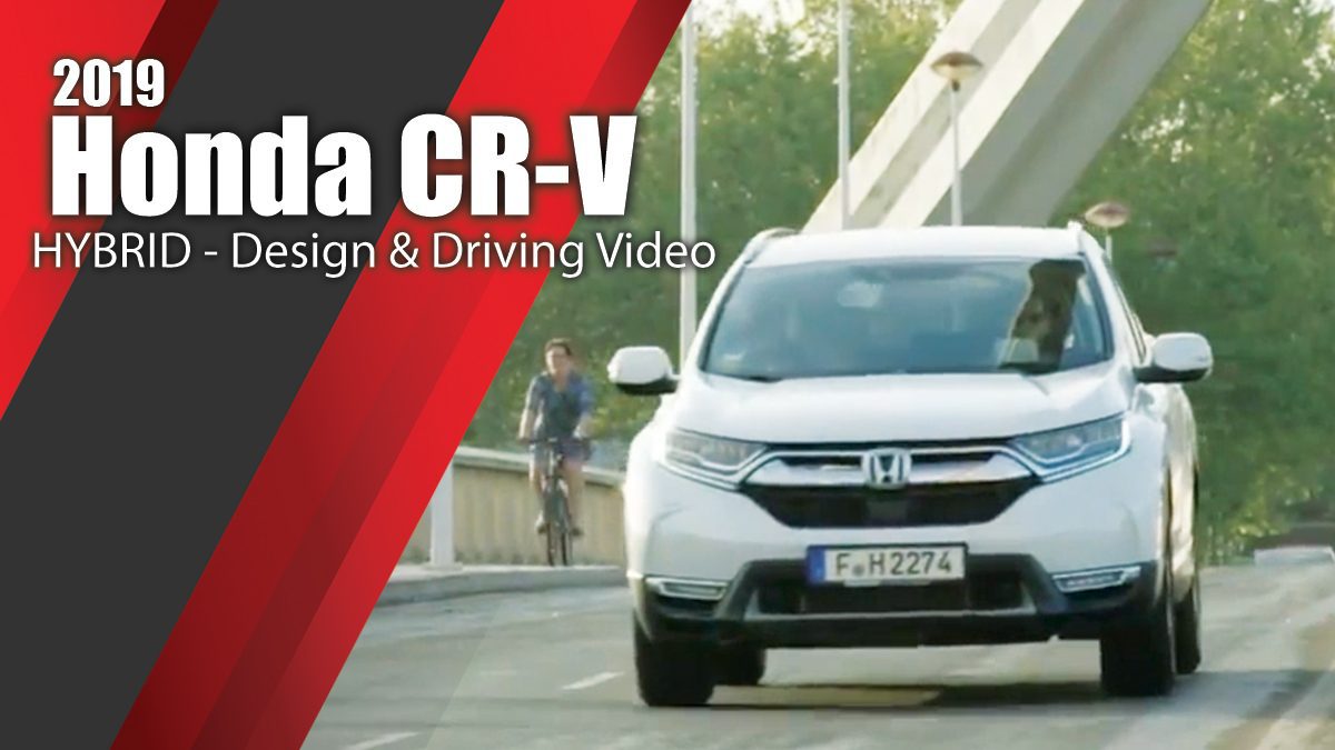2019 Honda CR-V HYBRID - Design & Driving Video