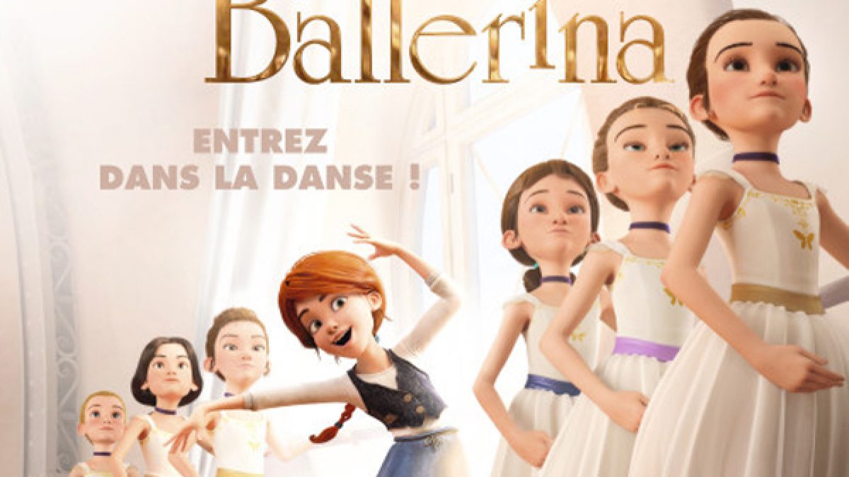 ตัวอย่างภาพยนตร์เรื่อง Ballerina สาวน้อยเขย่งฝัน