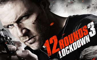 12 Rounds 3: Lockdown ฝ่าวิกฤติ 12 รอบ 3 : ล็อคดาวน์
