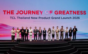 TCL เติบโตแข็งแกร่งขึ้น ทั้งระดับโลกและประเทศไทย พร้อมเปิดตัวผลิตภัณฑ์ปี 2026 ภายใต้แนวคิด“The Journey of Greatness”