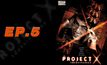 Project X แฟ้มลับเกมสยอง EP.05
